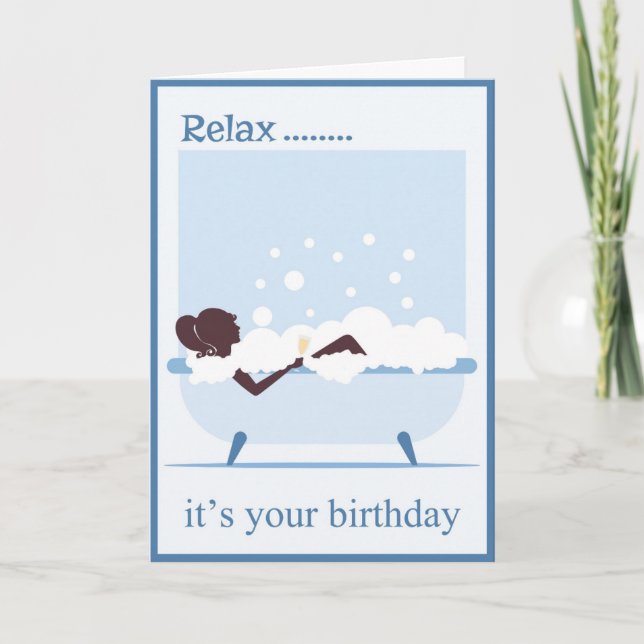 Cartes Pour Fêtes Annuelles Relax C'est ton anniversaire (Devant)