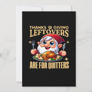 Cartes Pour Fêtes Annuelles Restes de Thanksgiving sont pour les lâcheurs Clas
