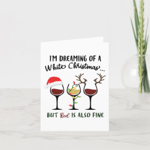 Cartes Pour Fêtes Annuelles Rêver de Noël blanc   Mais le vin rouge est bien