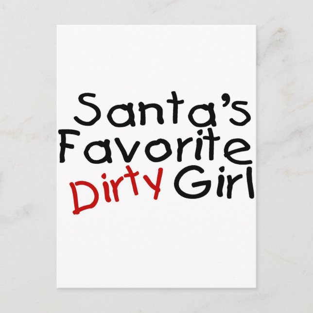 Cartes Pour Fêtes Annuelles Santas Favorite Dirty Girl (Devant)