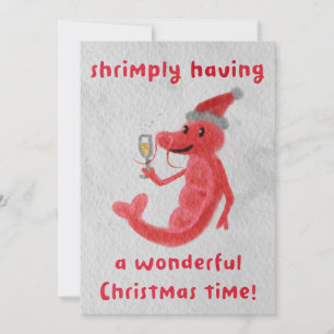 Cartes Pour Fêtes Annuelles Shrimply ayant un merveilleux temps de Noël!