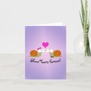 Cartes Pour Fêtes Annuelles Snails Cute and Funny Slime Yours Forever en Love