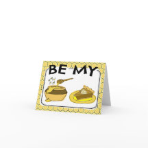 Sois ma tarte au miel Valentine