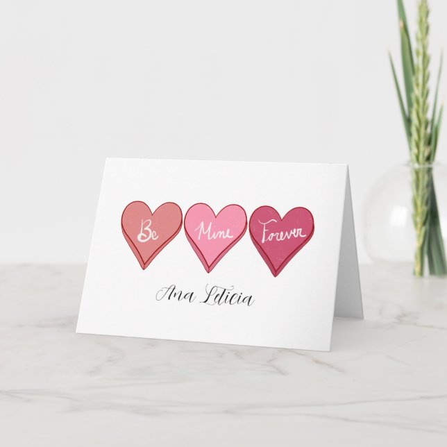 Cartes Pour Fêtes Annuelles Sois Mienne pour toujours Saint-Valentin  (Devant)