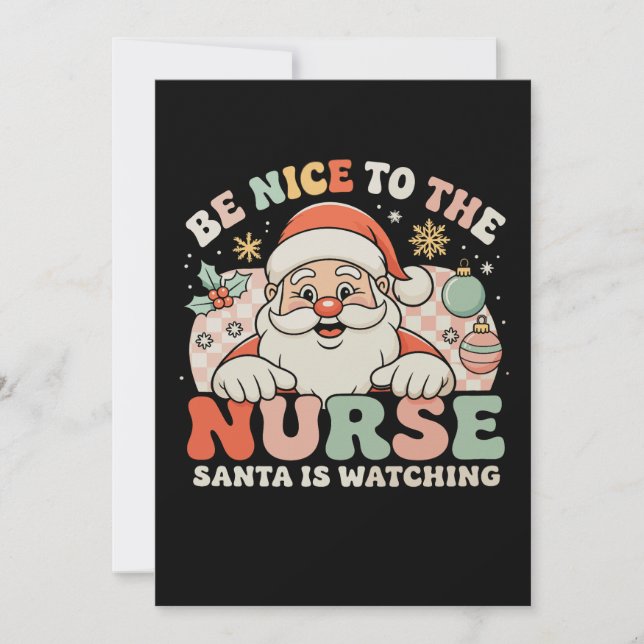 Cartes Pour Fêtes Annuelles Soyez Gentil Avec L'Infirmière Père Noël Regarde N (Devant)