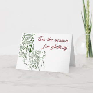 Cartes Pour Fêtes Annuelles 'Tis Season for Glutton - Christmas Card