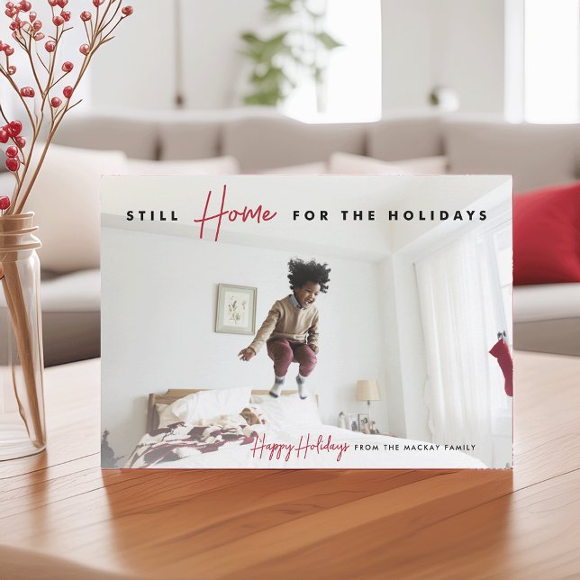 Cartes Pour Fêtes Annuelles Toujours à la maison | Funny Happy Holidays Photo (Créateur téléchargé)