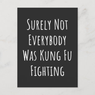 Cartes Pour Fêtes Annuelles Tout Le Monde N'Était Certainement Pas Kung Fu En 