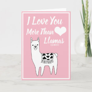 Cartes Pour Fêtes Annuelles Trendy I Love You More Than Llamas