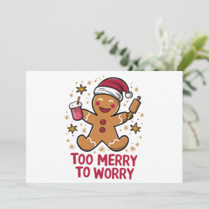Cartes Pour Fêtes Annuelles Trop joyeux pour s'inquiéter drôle pain d'épice de