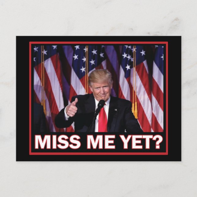 Cartes Pour Fêtes Annuelles Trump - Me manque encore (Devant)