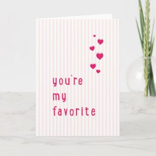 Cartes Pour Fêtes Annuelles Tu es ma Saint Valentin préférée