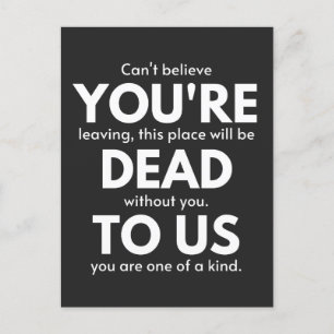 Cartes Pour Fêtes Annuelles Tu es mort pour nous, collègue qui part, drôle
