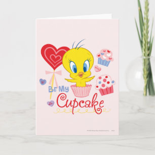 Cartes Pour Fêtes Annuelles TWEETY™ Be My Cupcake
