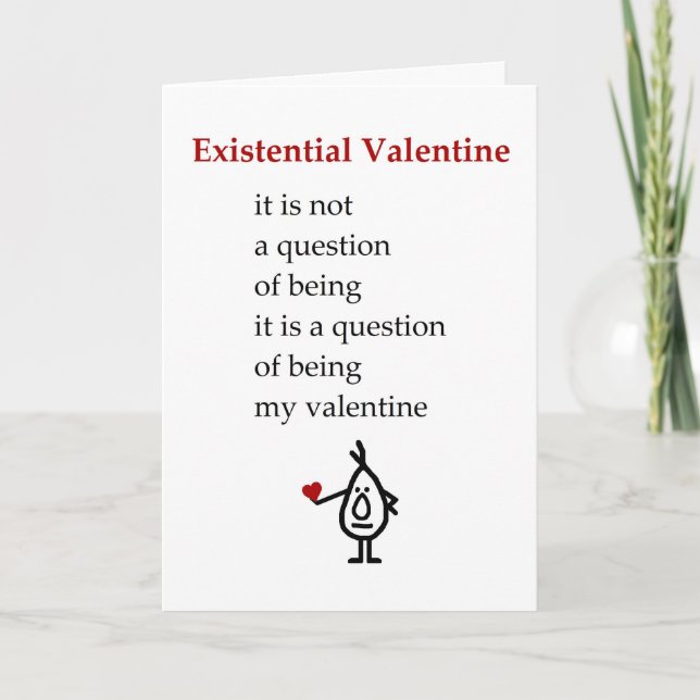 Cartes Pour Fêtes Annuelles Valentine Existentielle - un poème marrant de Sain (Devant)