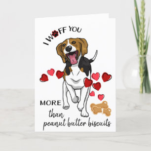 Cartes Pour Fêtes Annuelles Valentine from Your Beagle Dog Love More Biscuits