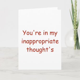 Cartes Pour Fêtes Annuelles Valentine tu es dans mes pensées inappropriées hol
