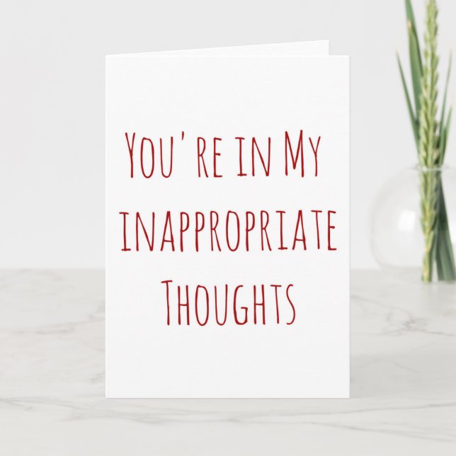 Cartes Pour Fêtes Annuelles Valentine, vous êtes dans mes pensées inappropriée (Devant)