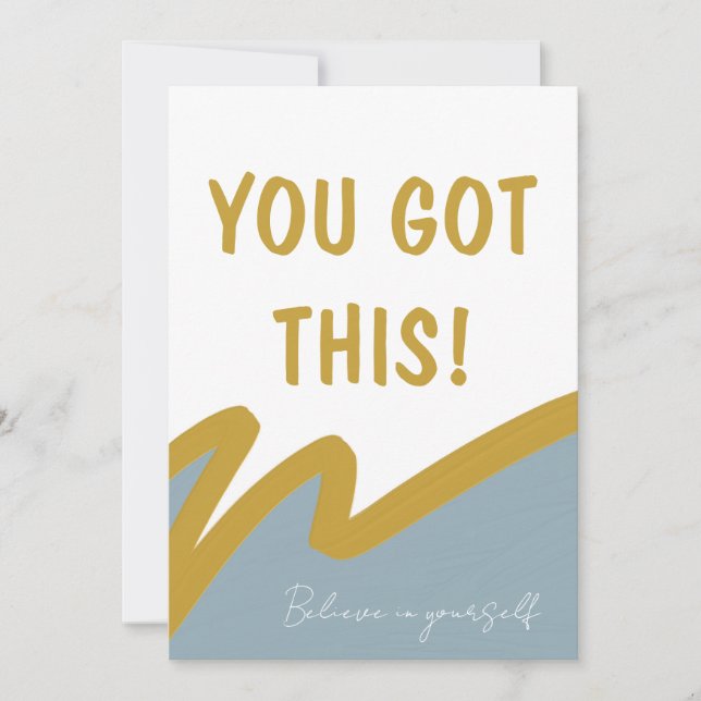 Cartes Pour Fêtes Annuelles Vous Avez Ça ! Croyez en vous-même Encouragement (Devant)