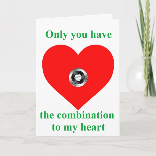 Cartes Pour Fêtes Annuelles Vous avez la combinaison à mon coeur (Devant)