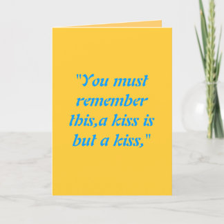 Cartes Pour Fêtes Annuelles "Vous devez vous souvenir de ça, un baiser n'est q