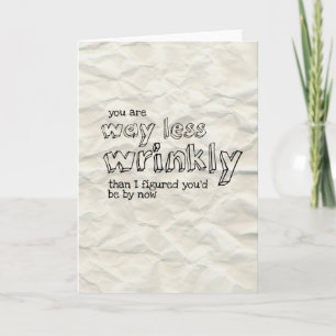 Cartes Pour Fêtes Annuelles Vous êtes bien moins ridée que je ne pensais une v