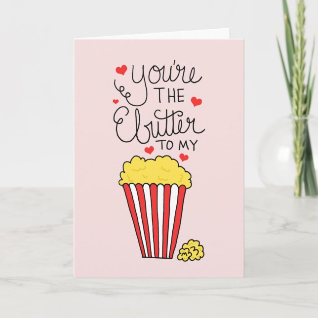Cartes Pour Fêtes Annuelles Vous êtes le beurre à mon maïs Saint Valentin (Devant)