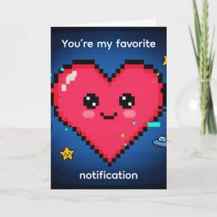 Cartes Pour Fêtes Annuelles Vous êtes ma notification préférée — Saint-Valenti
