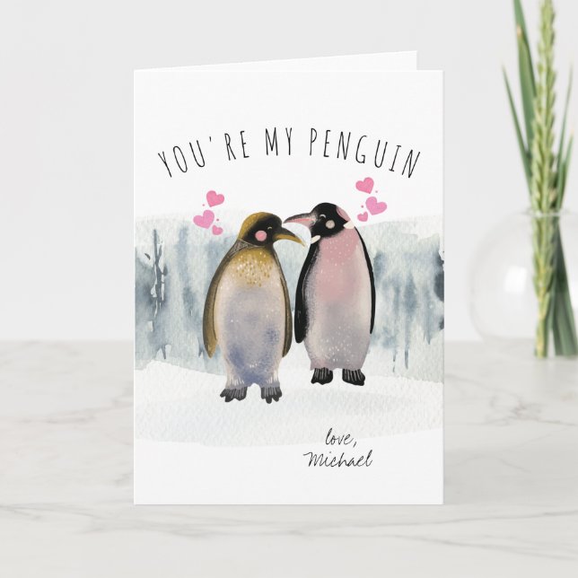 Cartes Pour Fêtes Annuelles Vous êtes mon pingouin | Romance (Devant)