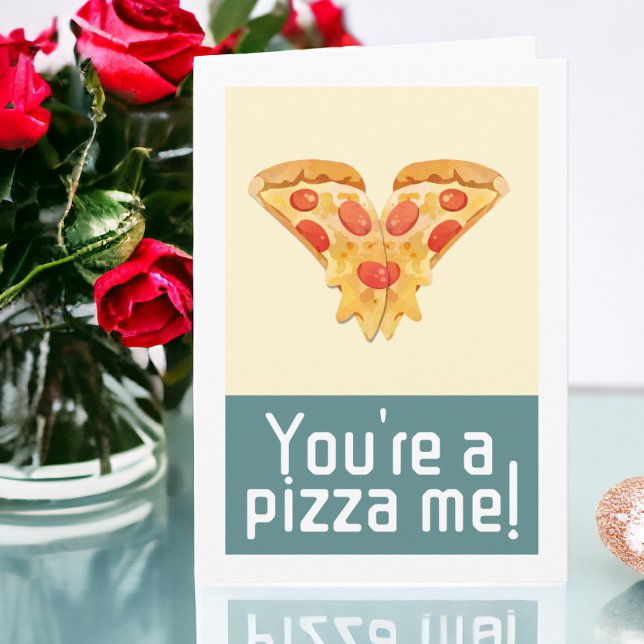 Cartes Pour Fêtes Annuelles Vous êtes une pizza me valentines humour (You are a pizza me valentines humor holiday card from Ricaso. Funny pizza pun, you're a piece of me)