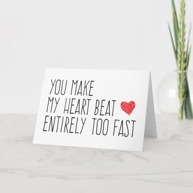 Cartes Pour Fêtes Annuelles Vous Faites Battez Rapidement Mon Coeur (Devant)
