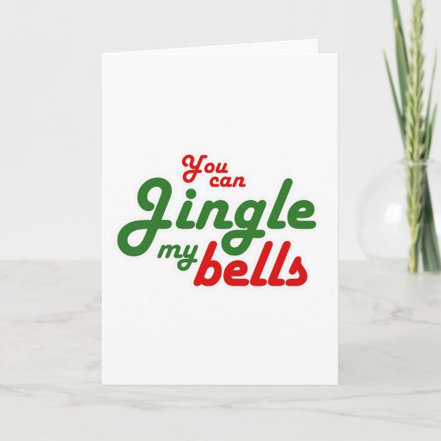 Cartes Pour Fêtes Annuelles VOUS POUVEZ JINGLE MON BELLES -.png (Devant)