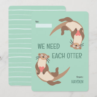 Cartes Pour Fêtes Annuelles We need each otter classroom valentine's day card
