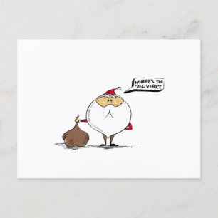 Cartes Pour Fêtes Annuelles Where's the delivery Christmas Santa
