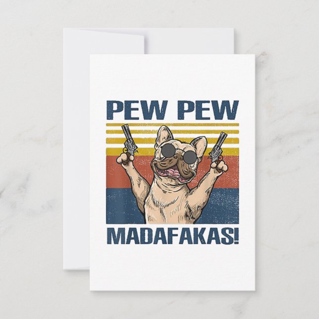 Cartons Réponse Amoureux de les chiens | Bulldog Pew Pew Madafakas (Devant)