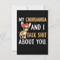 My Chihuahua And I Talk About You Amoureux des chi