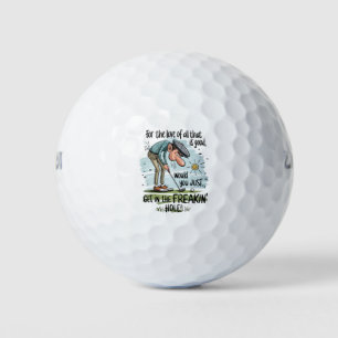 Cartoon Funny Novelty “Get in the Freakin’ Hole”  Golf Balls