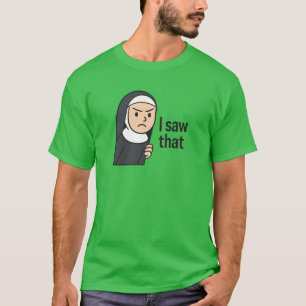 cartoon nun i saw that jesus meme T-Shirt