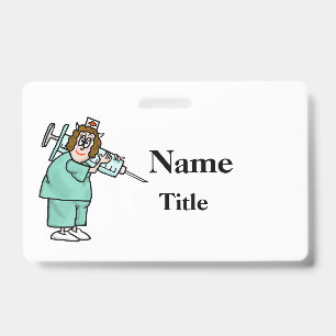 Cartoon Nurse & Big Needle Nurse Badge  Customize!