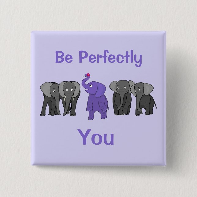 Cartoon Purple Elephant "Be Perfectly You" 2 Inch Square Button (Front)