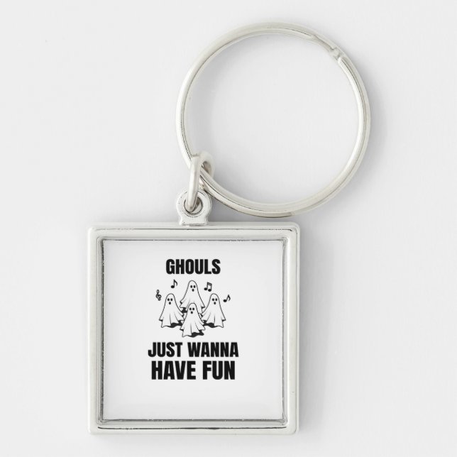 Cartoon Singing - "Ghouls Just Wanna Have Fun" Keychain (Front)