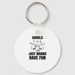 Cartoon Singing - "Ghouls Just Wanna Have Fun" Keychain