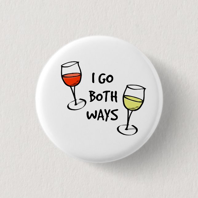 Cartoon Wine Glasses I Go Both Ways Funny 1 Inch Round Button (Front)
