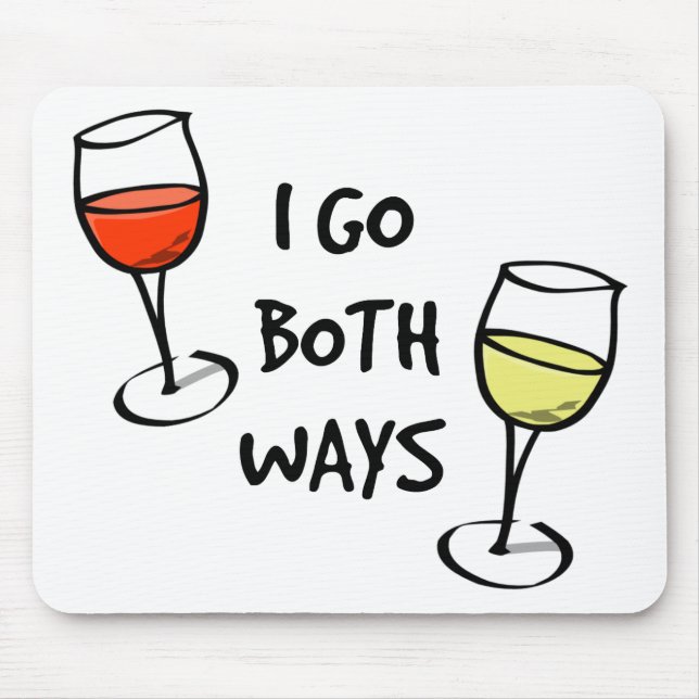 Cartoon Wine Glasses I Go Both Ways Funny Mouse Pad (Front)