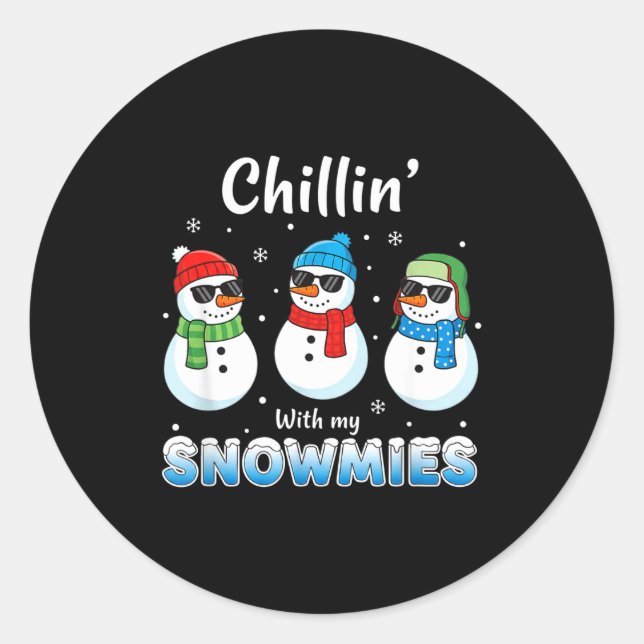 Cartoons Chillin' With My Snowmies, Funny Snowman  Classic Round Sticker (Front)