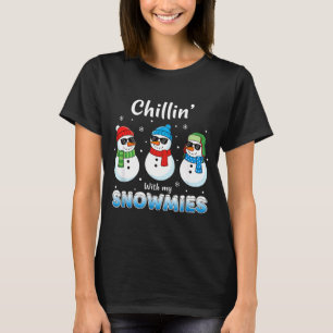 Cartoons Chillin' With My Snowmies, Funny Snowman T-Shirt