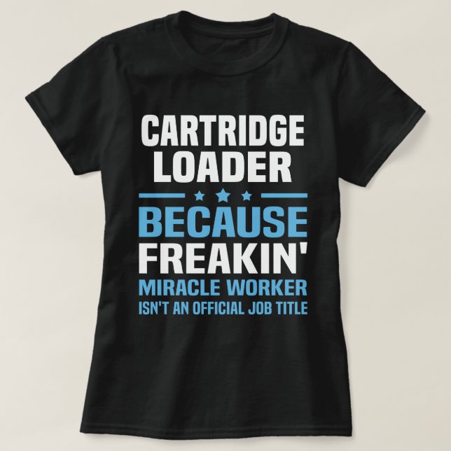 Cartridge Loader T-Shirt (Design Front)