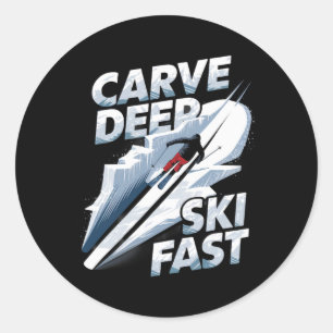 Carve Deep Ski Fast Alpine Skiing Classic Round Sticker