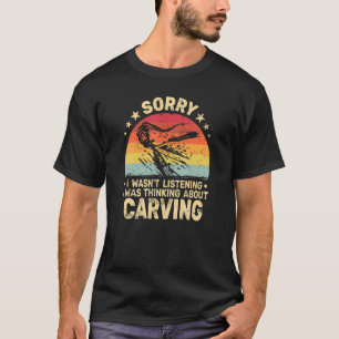 Carving Woodworker woodworking retro   Wood Carvin T-Shirt