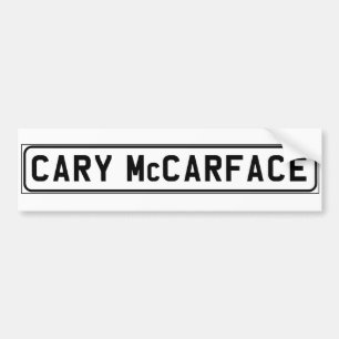 Cary McCarface bumper sticker
